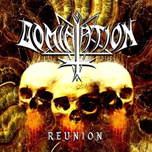 Domination (Deu) "Reunion" (2017)