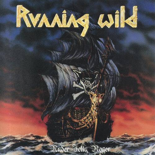 RUNNING WILD "Under Jolly Roger"(1987 Germany)