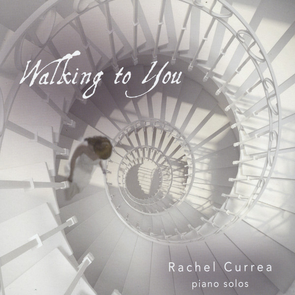 Rachel Currea - Walking to You (2015)