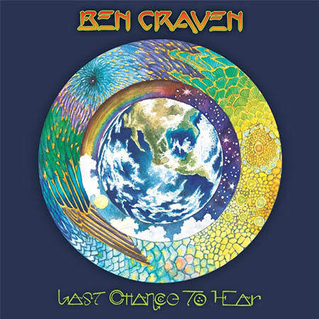 BEN CRAVEN - LAST CHANCE TO HEAR(2016) Australian Progrock Band